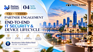 Tech Titan Partner Connect Johor Bahru: End-to-End IT Security & Device Lifecycle