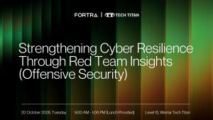 Strengthening Cyber Resilience Through Red Team Insights (Offensive Security) with Fortra